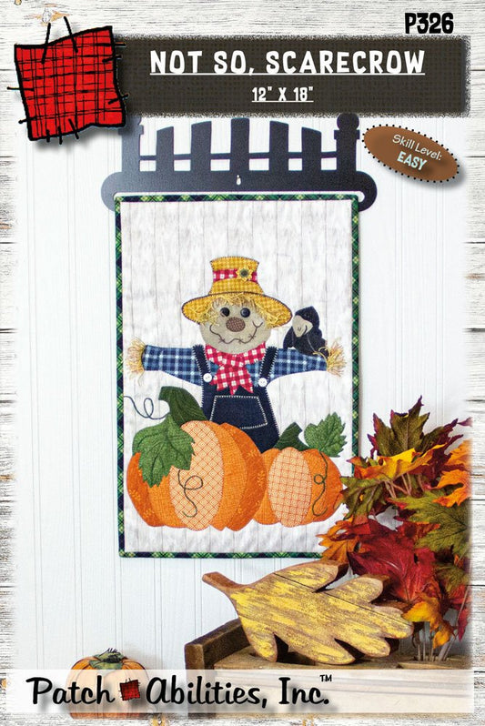 Patch Abilities, Inc. Not So, Scarecrow 12” x 18” (P326)