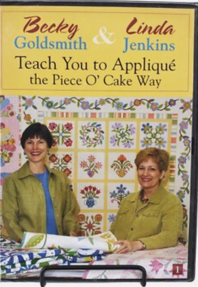 Teach You to Appliqué the Piece O’ Cake Way DVD