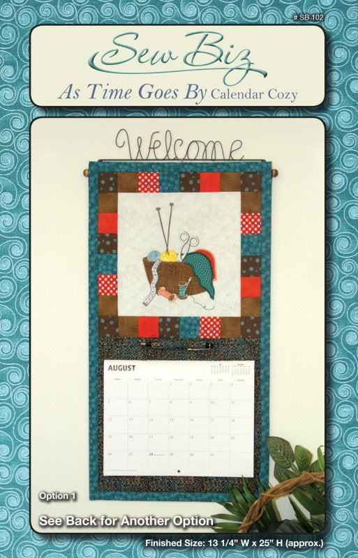 As Time Goes By Calender Cozy 13 1/4” W x 25” H